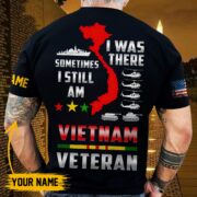 Unique I Was There Sometimes I Still Am Vietnam Veteran T-shirt TVN211005