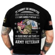 Premium I Have Earned It With My Blood Sweat And Tears US Veteran T-Shirt NPVC210401 - Image 2