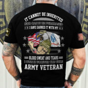 Premium I Have Earned It With My Blood Sweat And Tears US Veteran T-Shirt NPVC210401 - Image 2