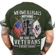 Premium We Owe illegals Nothing We Owe Our veterans Everything Custom Name, Rank US Veterans T-Shirt APHN300702 - Image 2