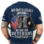 Premium We Owe illegals Nothing We Owe Our veterans Everything Custom Name, Rank US Veterans T-Shirt APHN300702 - Image 10